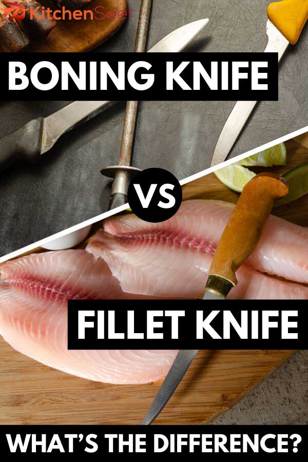 Collage of a boning knife and a fillet knife, Boning Knife vs. Fillet Knife: What's The Difference?