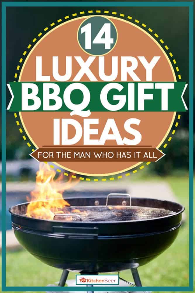 BBQ grill with flame burning at grill, 14 Luxury BBQ Gift Ideas For The Man Who Has It All