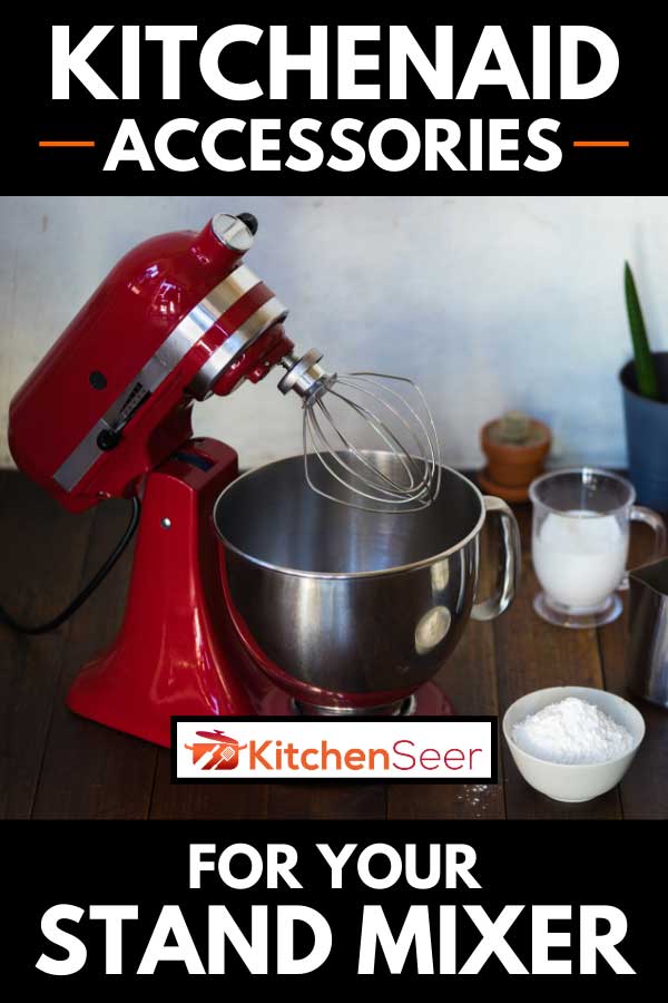 Red standing mixer with ingredients on the wooden table, KitchenAid Accessories For Your Stand Mixer