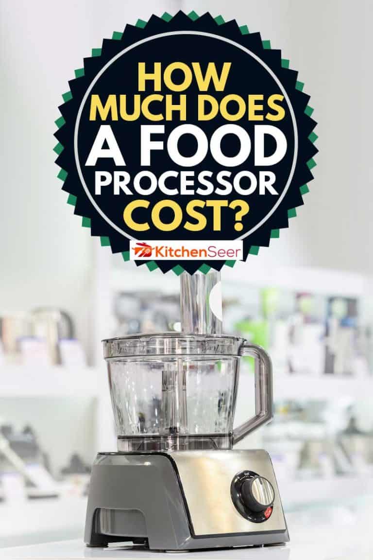 How Much Does A Food Processor Cost? - Kitchen Seer