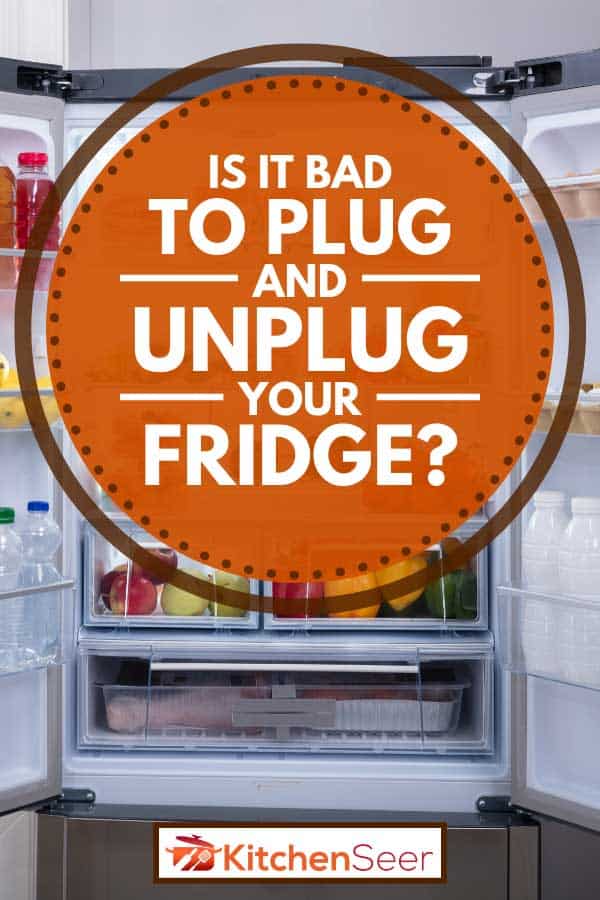 Close-up of an open refrigerator, Is It Bad to Plug and Unplug Your Fridge?