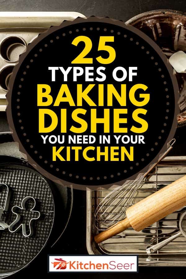 A collection of baking tins, cake moulds and kitchen utensils, 25 Types Of Baking Dishes You Need In Your Kitchen
