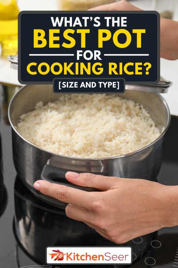 Woman cooking rice on a pot with a stove, What’s the Best Pot for Cooking Rice? [Size and Type]