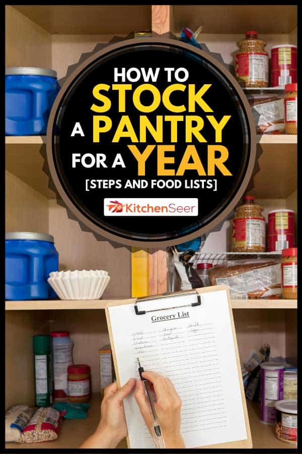 Woman writing a grocery list in front of an open pantry, How to Stock a Pantry For a Year [Steps and food lists]