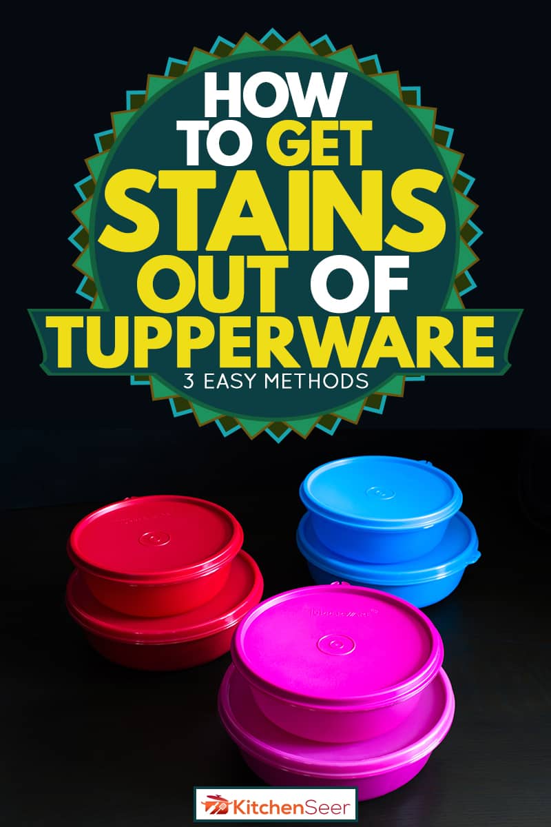 A set of tupperware products on a dark background, How To Get Stains Out Of Tupperware [3 easy methods]