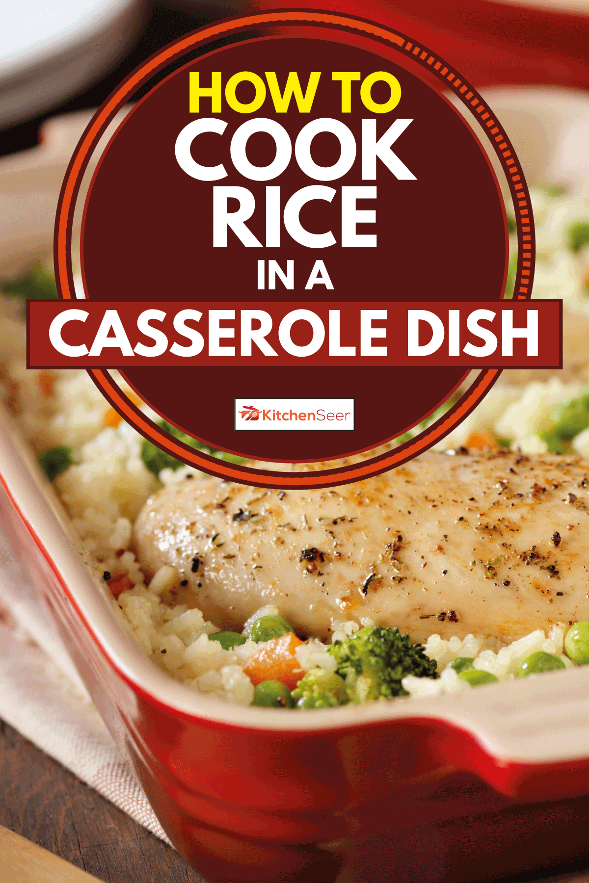 Chicken and rice casserole with carrots, broccoli and peas, How To Cook Rice In A Casserole Dish