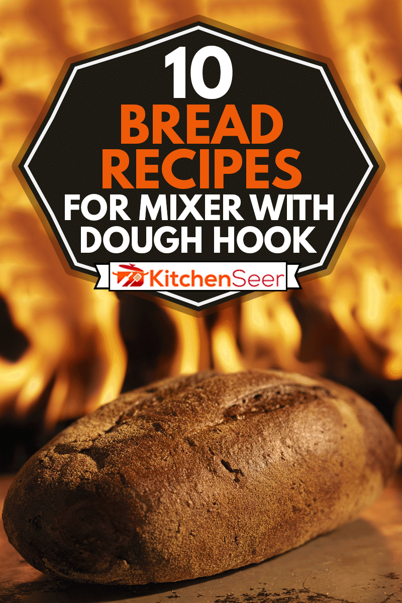 Pumpernickel Bread in a Wood Burning oven, 10 Bread Recipes For Mixer With Dough Hook