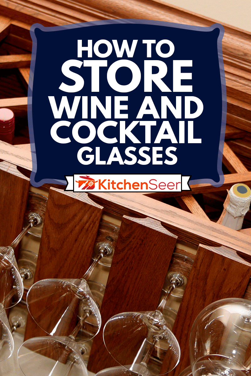 A home bar with glasses hanging and bottles of wine and champagne, How To Store Wine And Cocktail Glasses