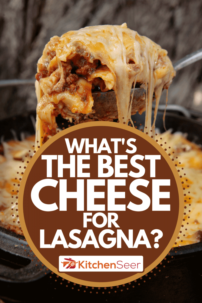 Serving of lasagna is scooped from the dish, What's The Best Cheese For Lasagna?