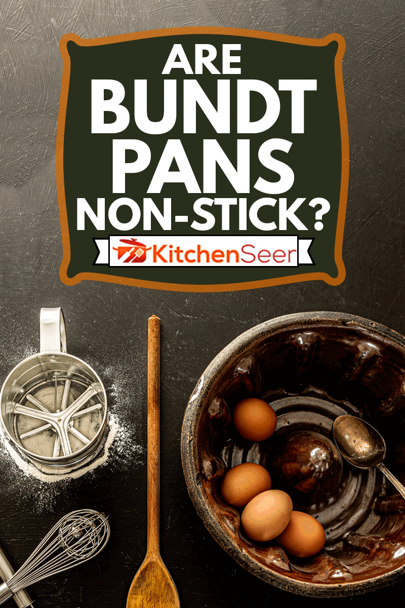 Vintage ceramic bundt cake mould and kitchen utensils on black chalkboard background, Are Bundt Pans Non-Stick?