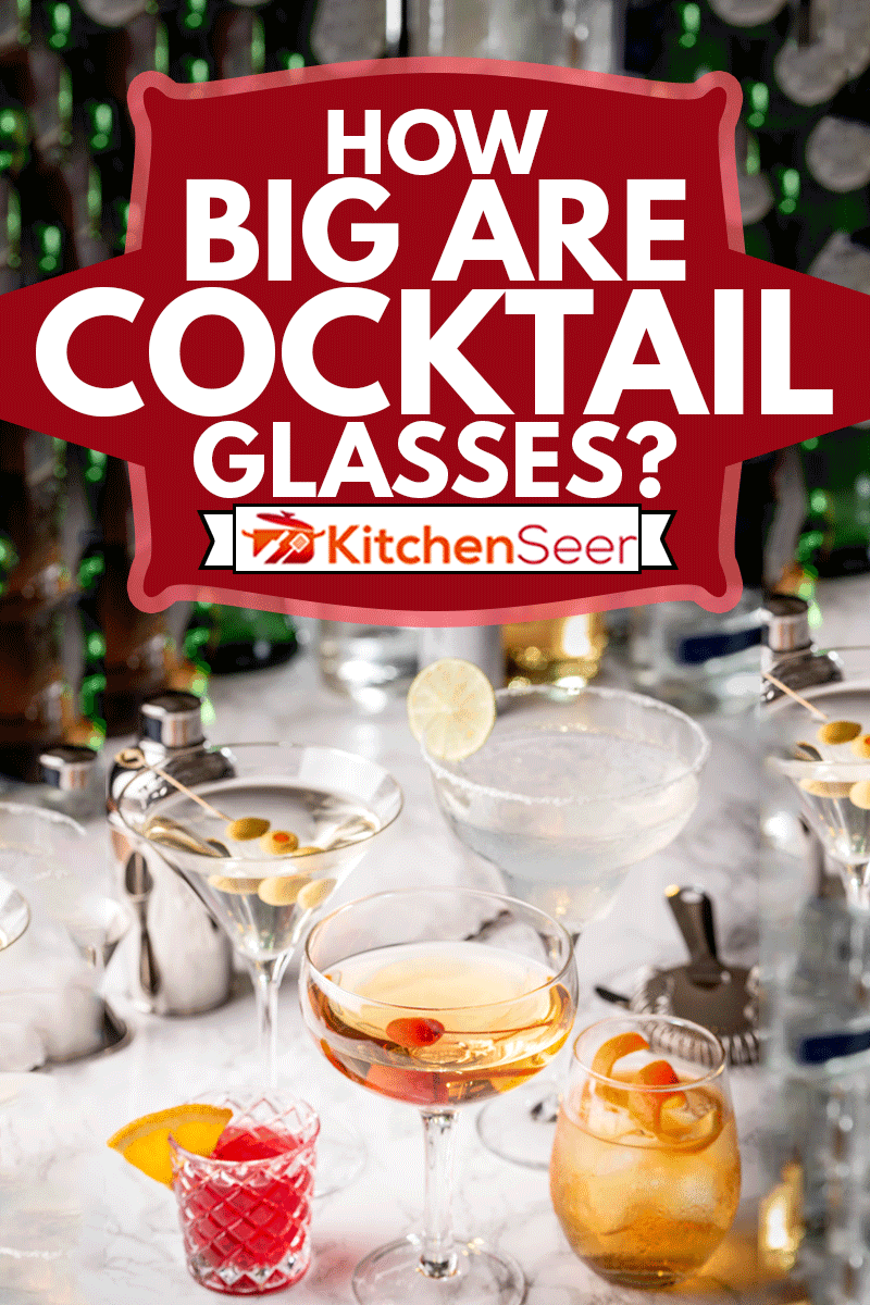 collection of classic cocktails, negroni, old fashioned, manhattan, margarita, martini glasses, How Big Are Cocktail Glasses?
