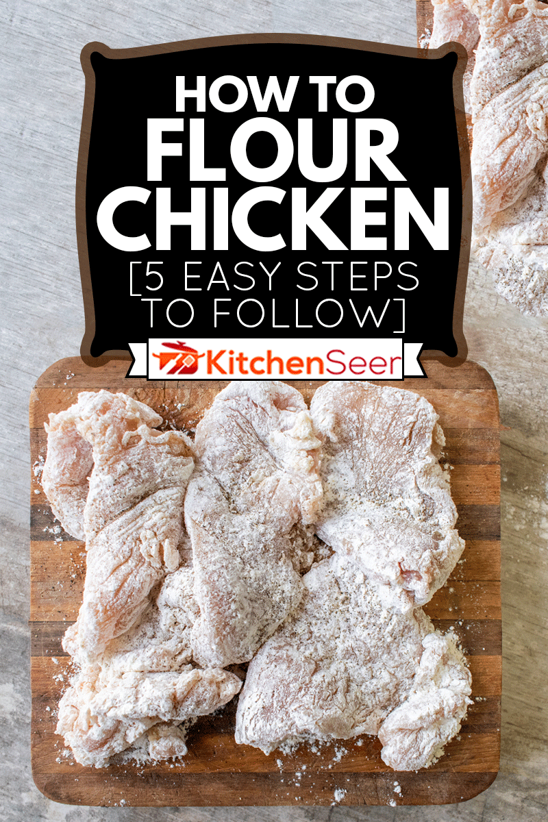 floured raw chicken portions on cutting board flat lay, How To Flour Chicken [5 Easy Steps To Follow]