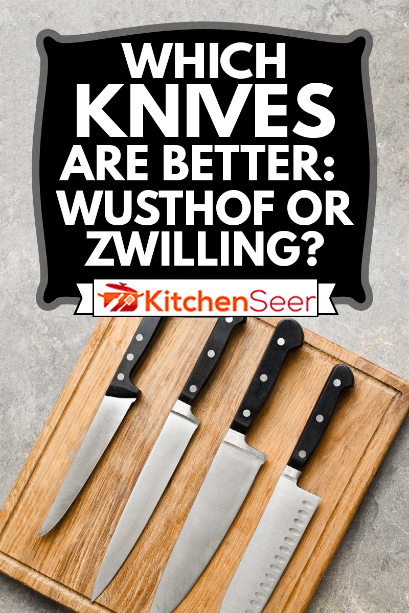 Kitchen knives set laying on wooden cutting board, flat lay, view from above, Which Knives Are Better: Wusthof Or Zwilling?