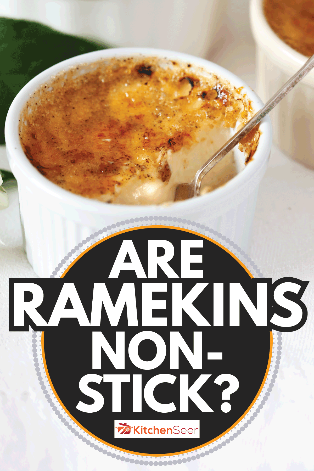 Creme brulee in white ramekins. Are Ramekins Non-Stick