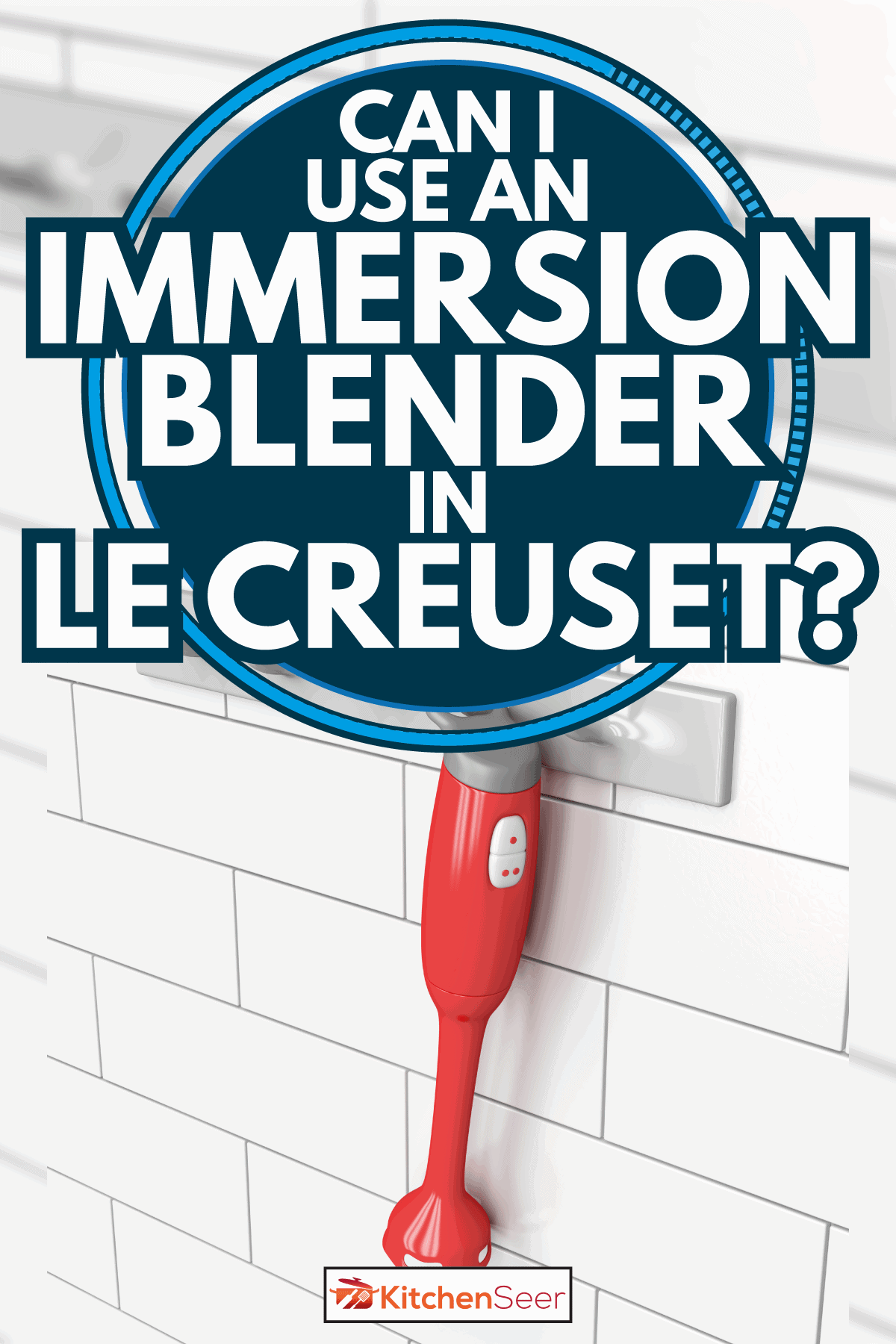 immersion blender hanging on the kitchen hook. Can I Use An Immersion Blender In Le Creuset