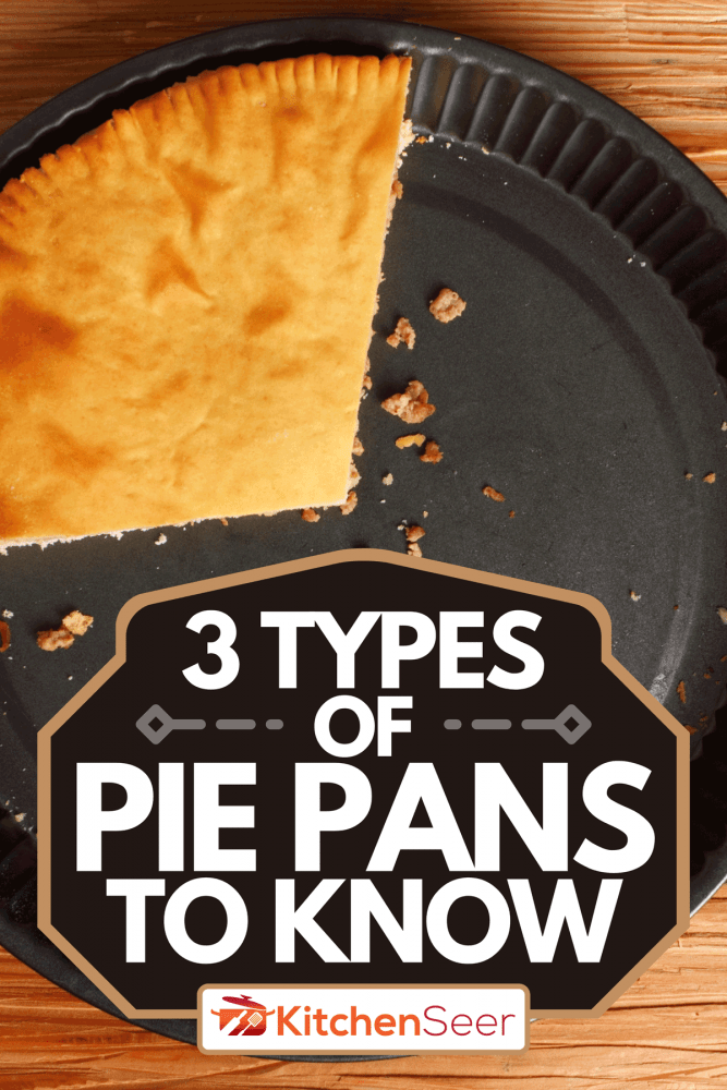 A freshly baked meat pie in a pie pan, 3 Types Of Pie Pans To Know