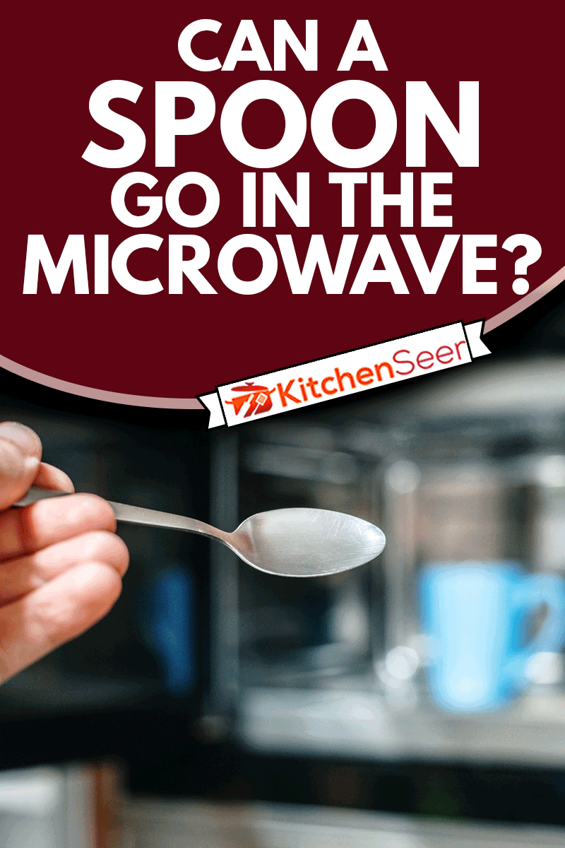 Close-up of a spoon by a microwave device, Can A Spoon Go In The Microwave?