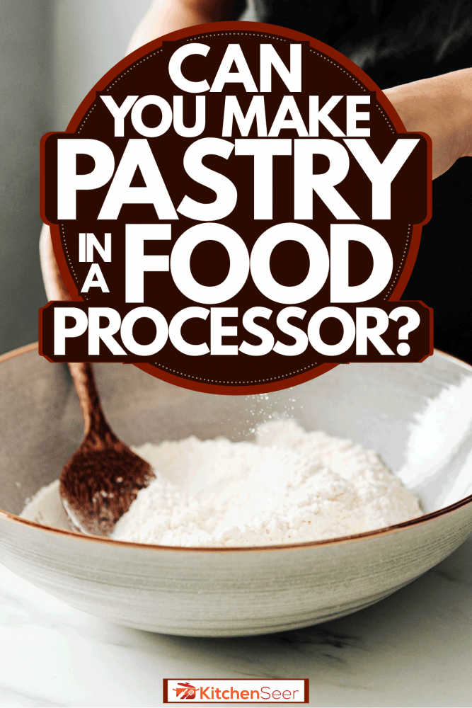 A woman putting salt in her pastry dough, Can You Make Pastry Dough In A Food Processor?