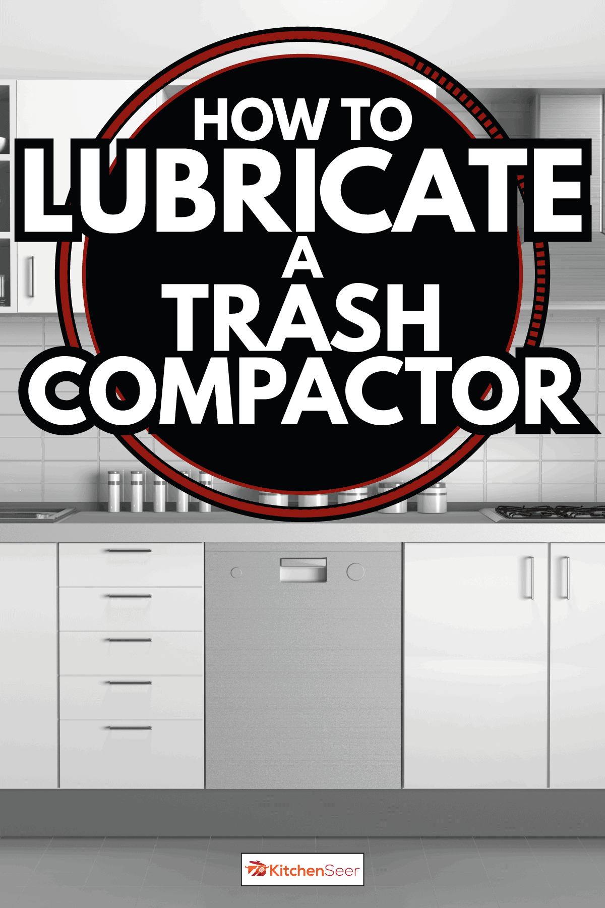 Empty modern kitchen home interior. How To Lubricate A Trash Compactor