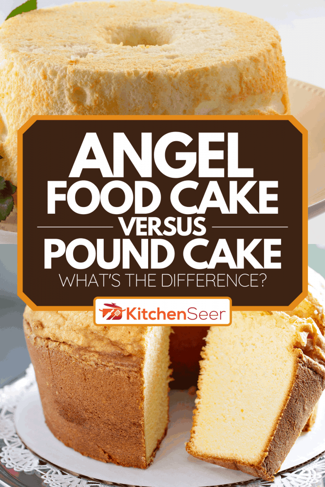 Angel food cake and pound cake comparison, Angel Food Cake Vs Pound Cake: What's The Difference?