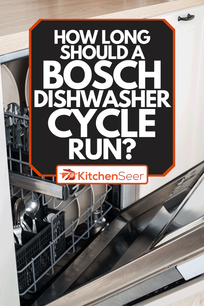 A dishwasher close-up with washed dishes, How Long Should A Bosch Dishwasher Cycle Run?