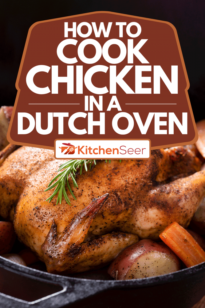 A roast chicken in a cast iron Dutch oven, How To Cook Chicken In A Dutch Oven