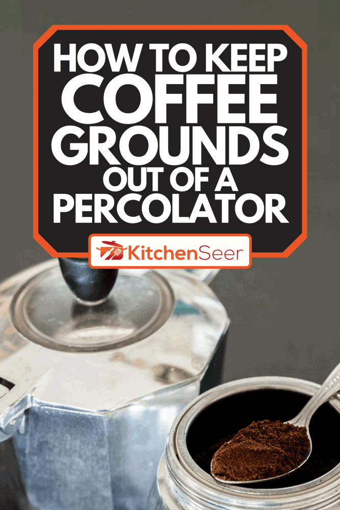 A grinded coffee on spoon in Italia coffee maker, How To Keep Coffee Grounds Out Of A Percolator