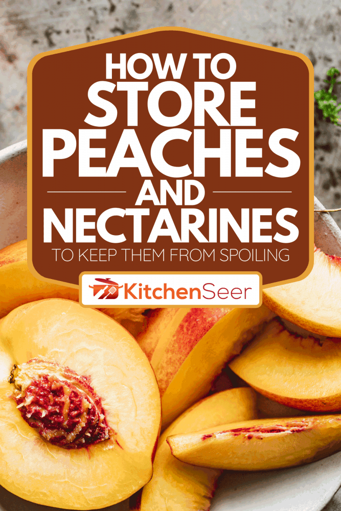 Slices of peaches in a bowl, How To Store Peaches And Nectarines To Keep Them From Spoiling