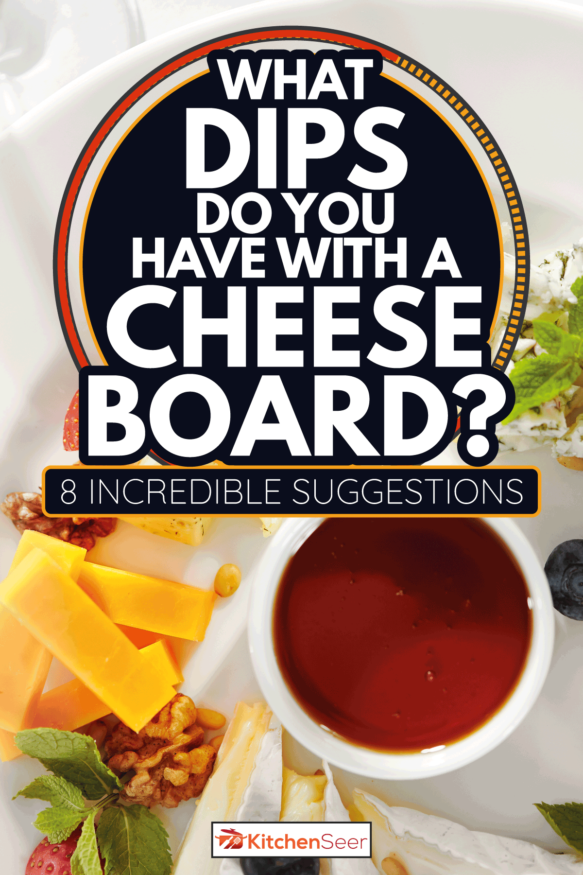 cheese plate with honey dip and fresh berries. What Dips Do You Have With A Cheese Board [8 Incredible Suggestions]