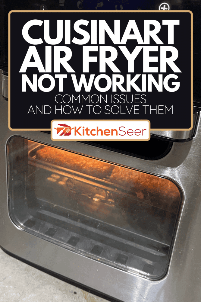 Baking cake on air fryer, Cuisinart Air Fryer Not Working - Common Issues And How To Solve Them