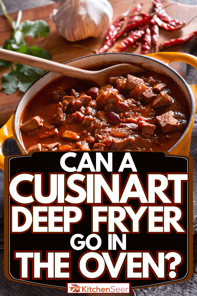A delicious chili cooked in a yellow Dutch oven, Can A Cuisinart Dutch Oven Go In The Oven?