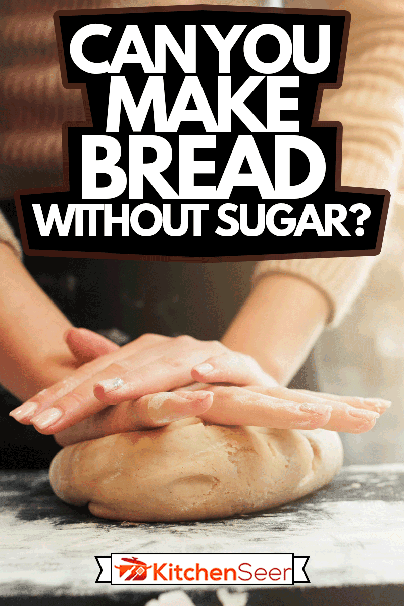 Female hands kneading dough, sunset background, Can You Make Bread Without Sugar?