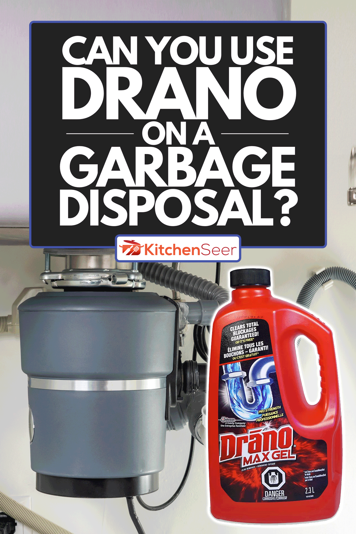 Collage of Drano clog remover drain cleaner and a garbage disposal on sink, Can You Use Drano On A Garbage Disposal?