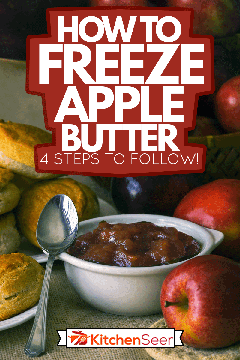Breakfast with homemade biscuits and apple butter, How To Freeze Apple Butter—4 Steps To Follow!