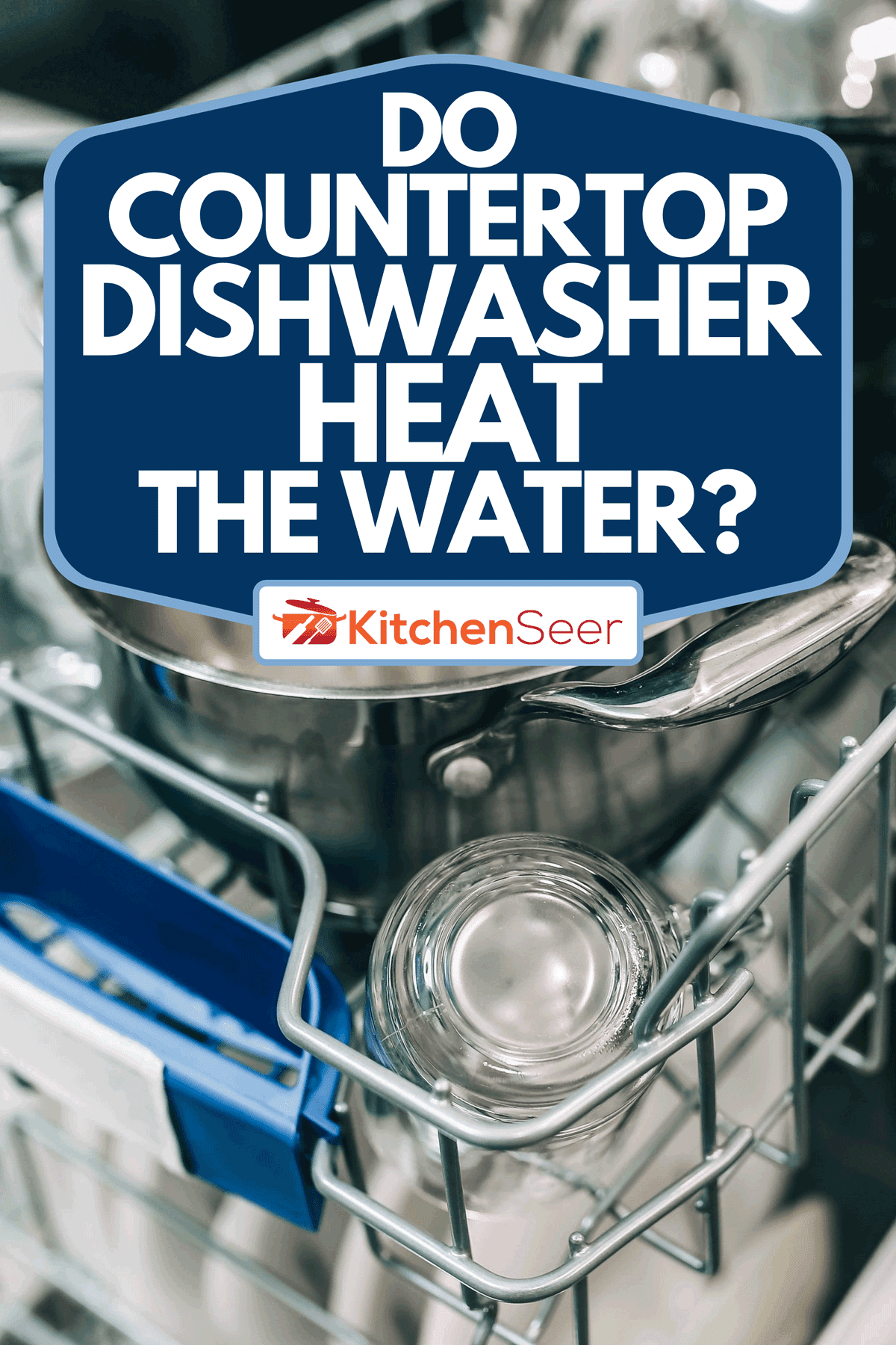 Dishes in modern dishwasher in the kitchen, Do Countertop Dishwashers Heat The Water?