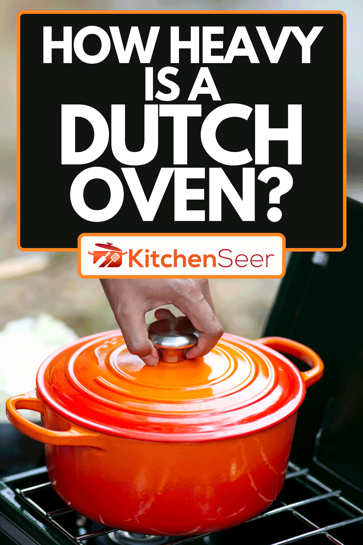 Hand putting cover on a red enameled cast iron dutch oven on camping stove, How Heavy Is A Dutch Oven?