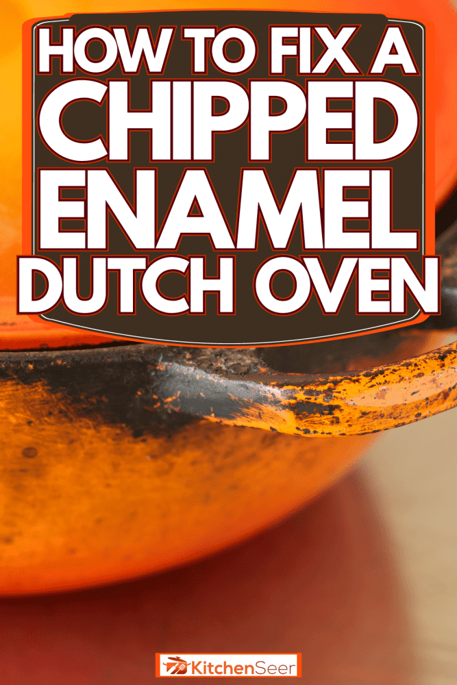 An orange Dutch oven with paint chipped away, How To Fix A Chipped Enamel Dutch Oven