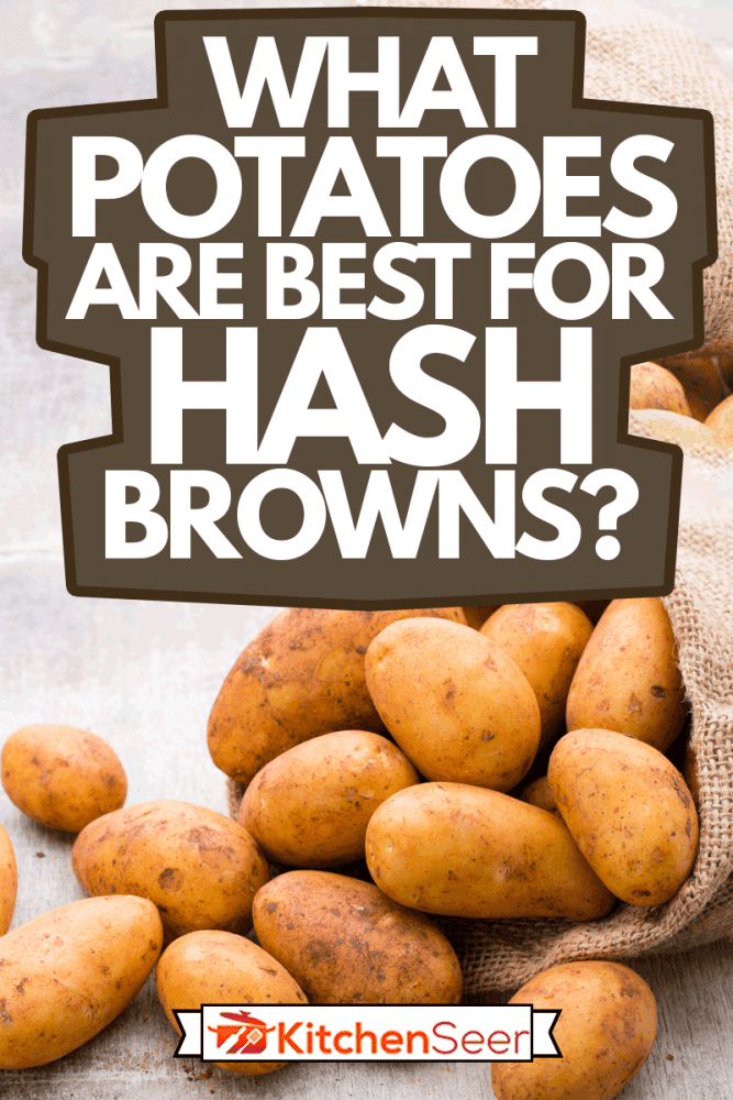 A bio russet potato wooden vintage background, What Potatoes Are Best For Hash Browns?