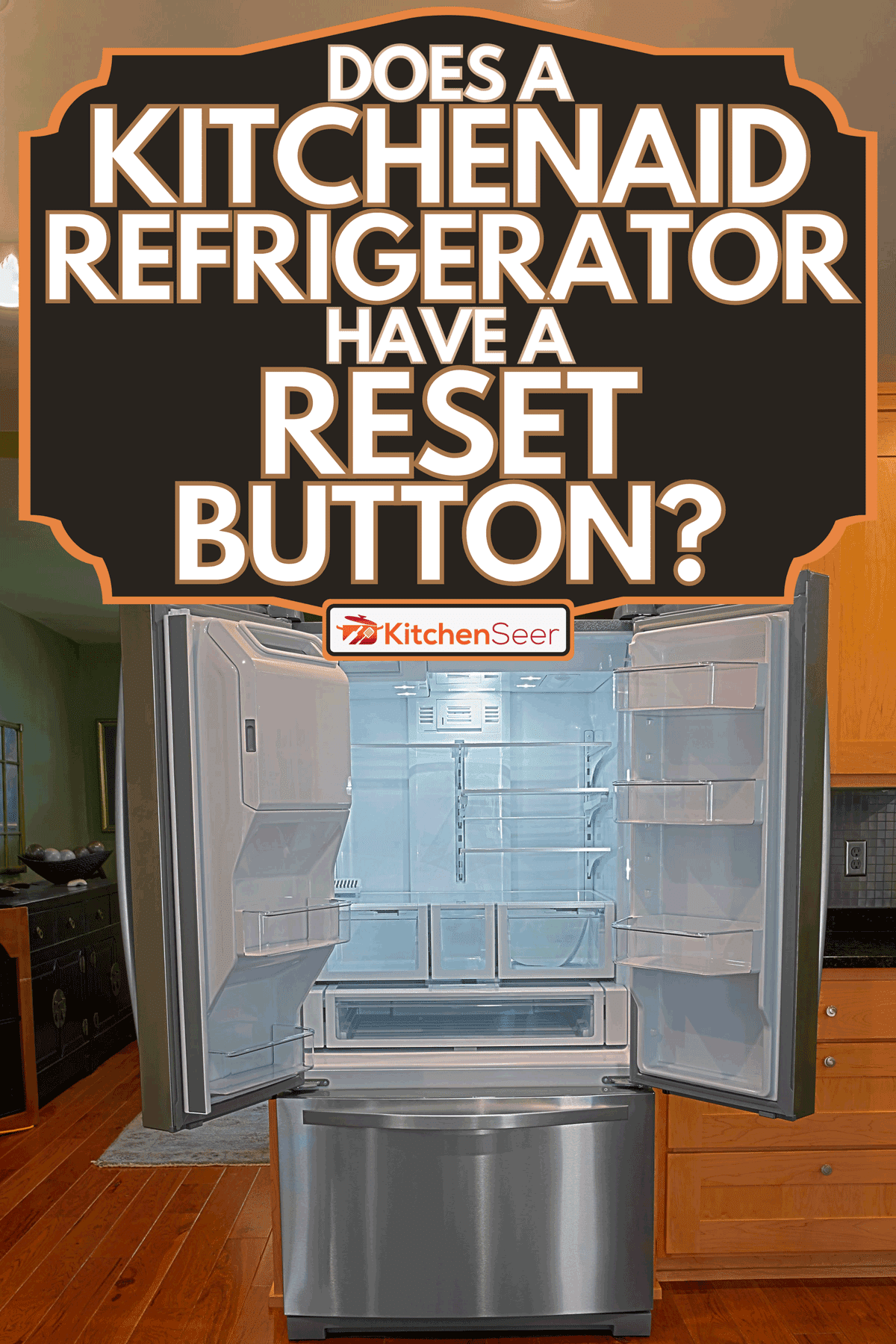 Luxurious kitchen with new refrigerator, Does A KitchenAid Refrigerator Have A Reset Button?
