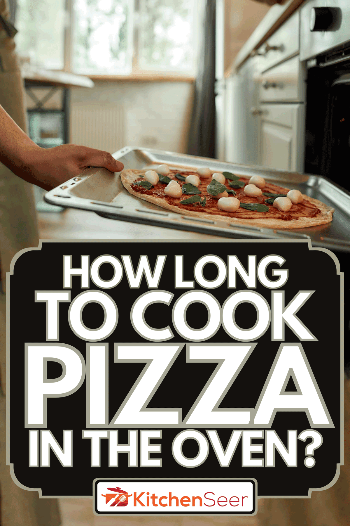 Man in apron putting raw pizza in modern oven for baking, How Long To Cook Pizza In The Oven?
