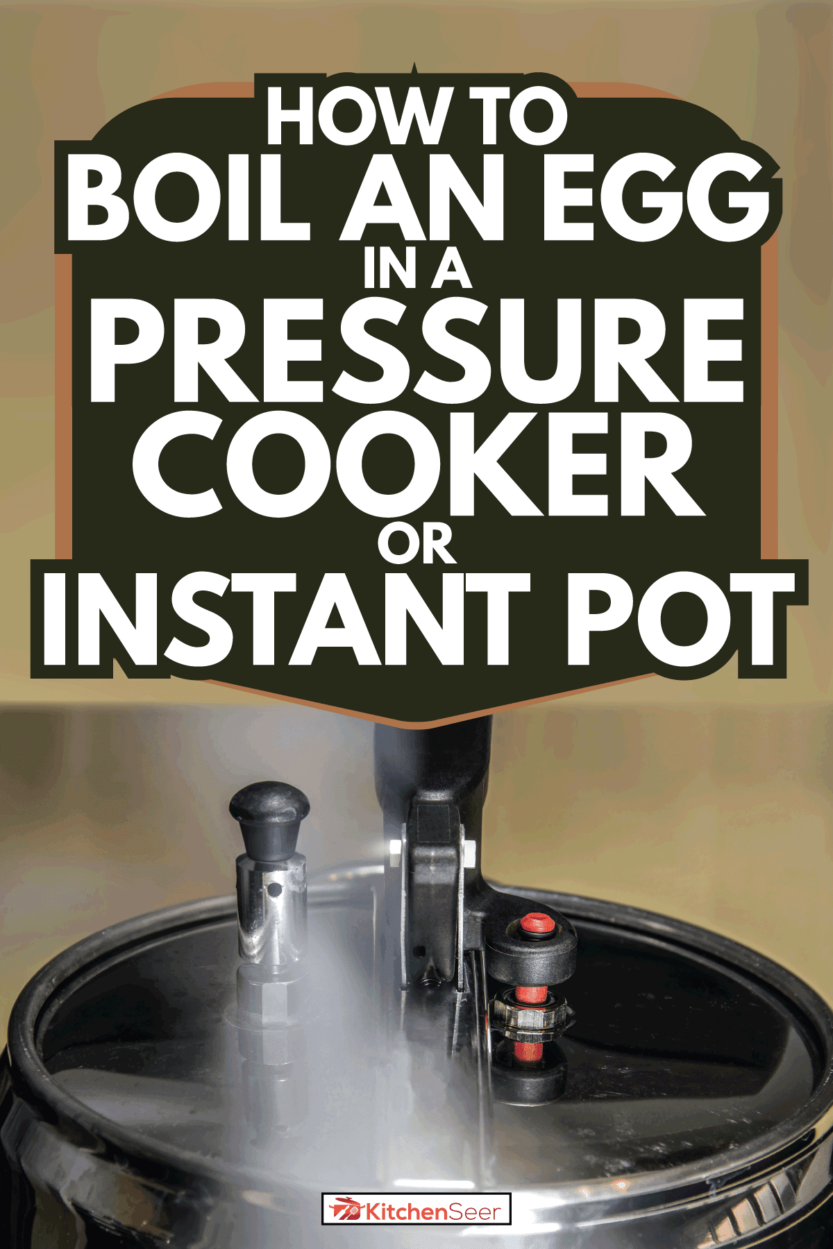 Pressure cooker releasing hot steam. How To Boil An Egg In A Pressure Cooker Or Instant Pot