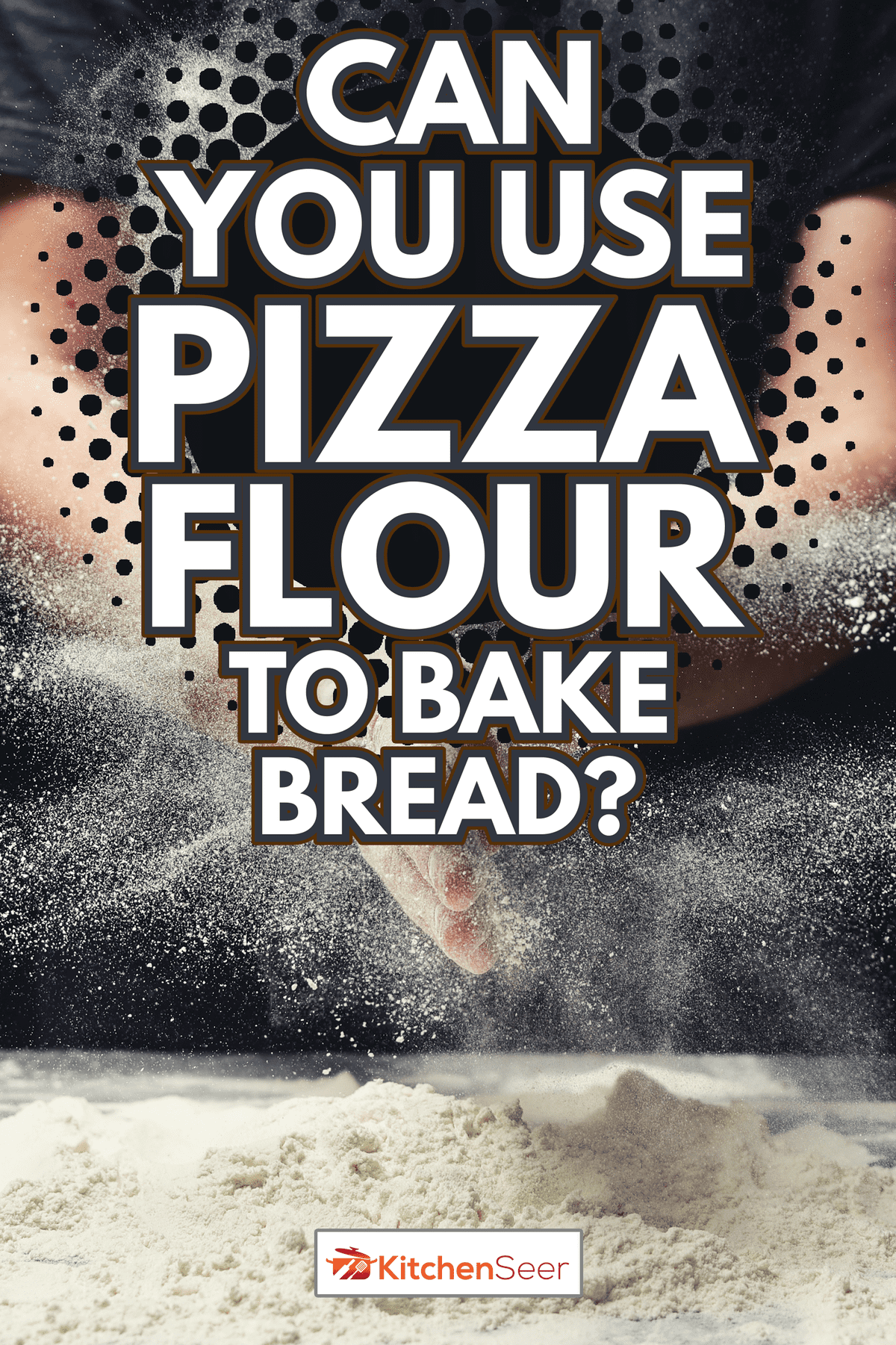 Clap hands of baker with flour in restaurant kitchen - Can You Use Pizza Flour To Bake Bread