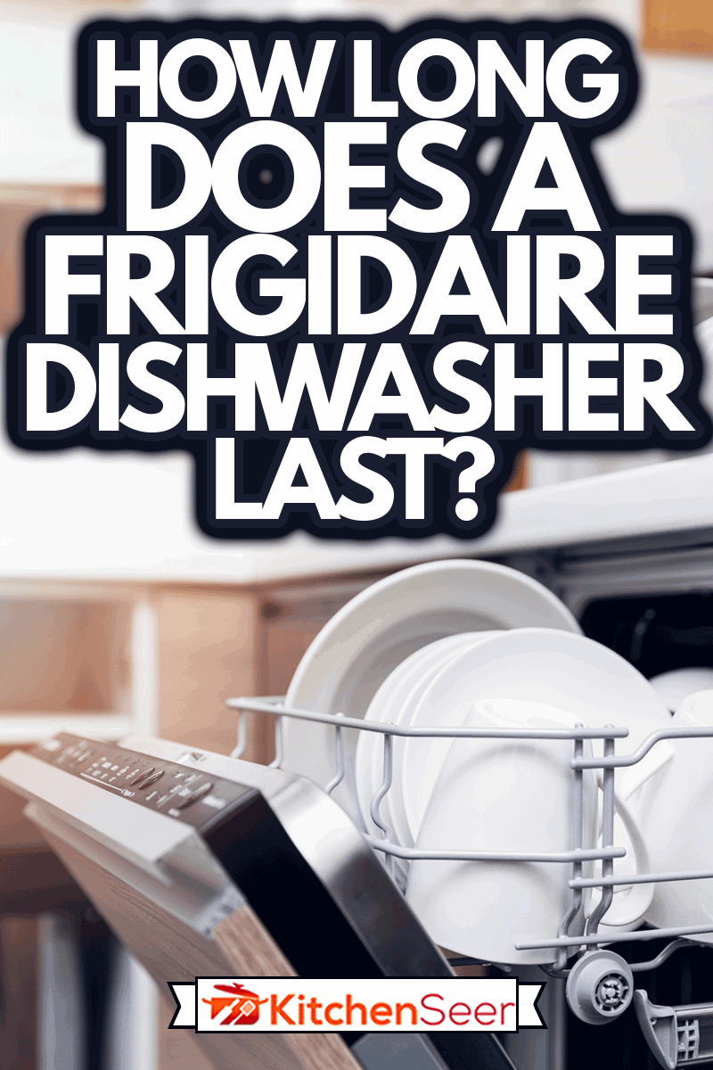 open dishwasher with clean dishes at home kitchen, How Long Does A Frigidaire Dishwasher Last?