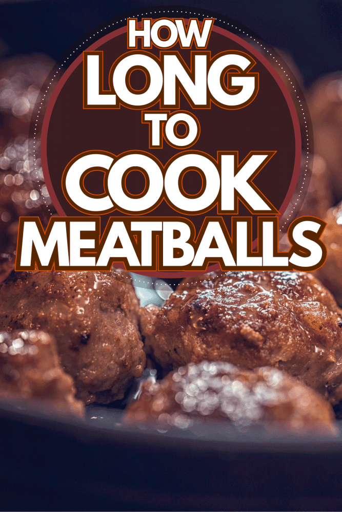 Frying delicious meatballs on the skillet, How Long To Cook Meatballs