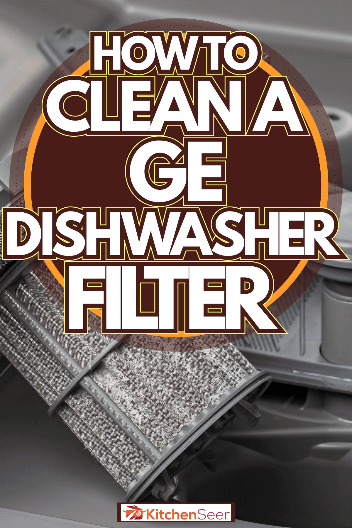 A perfectly cleaned GE Dishwasher Filter, How To Clean A GE Dishwasher Filter
