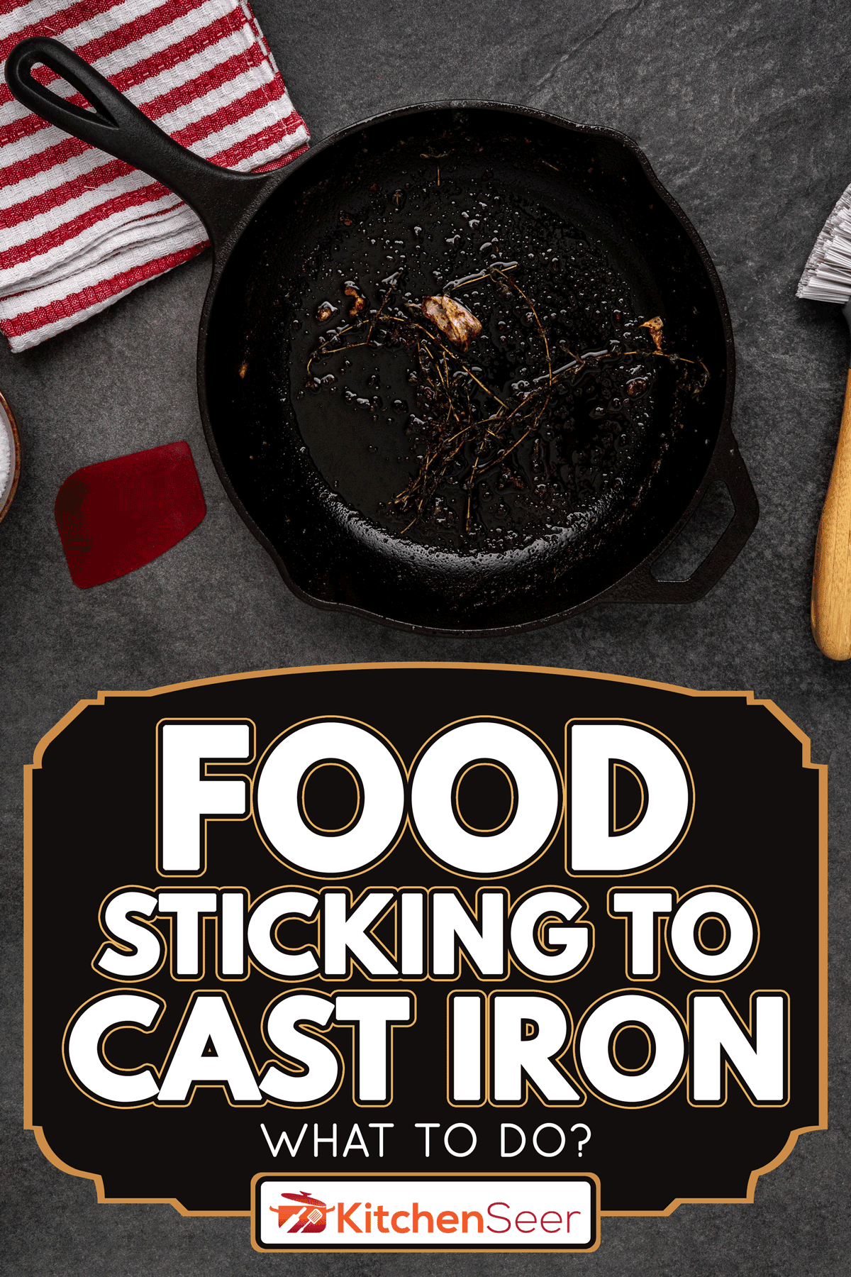 Dirty cast iron skillet being prepared for cleaning, Food Sticking To Cast Iron - What To Do?