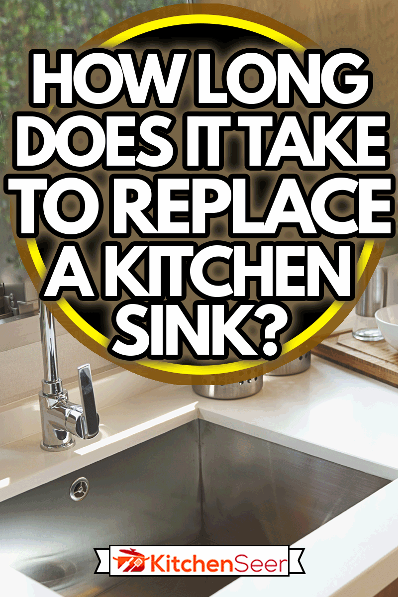 newly installed kitchen sink and faucet, How Long Does It Take To Replace A Kitchen Sink?