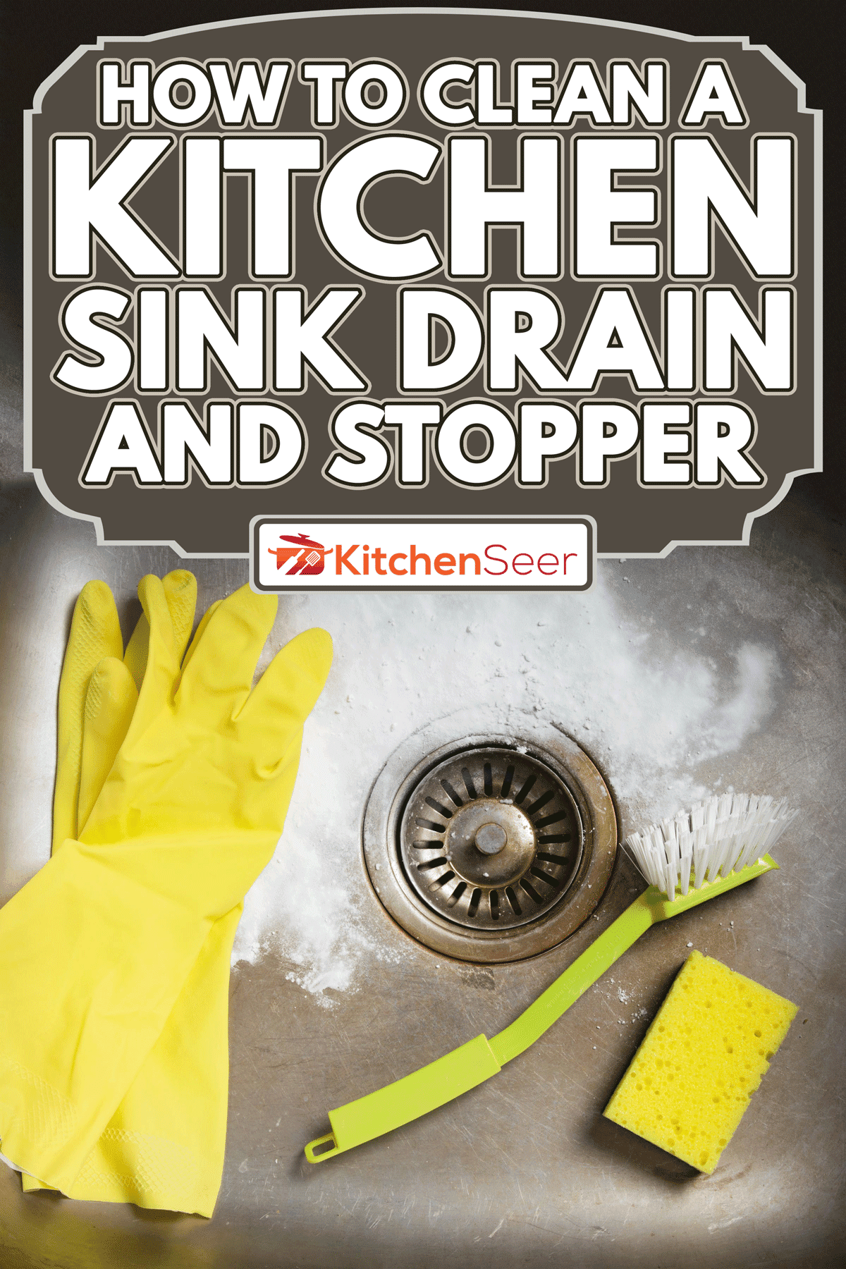 Cleaning products and rubber gloves in a dirty kitchen sink, How To Clean A Kitchen Sink Drain And Stopper