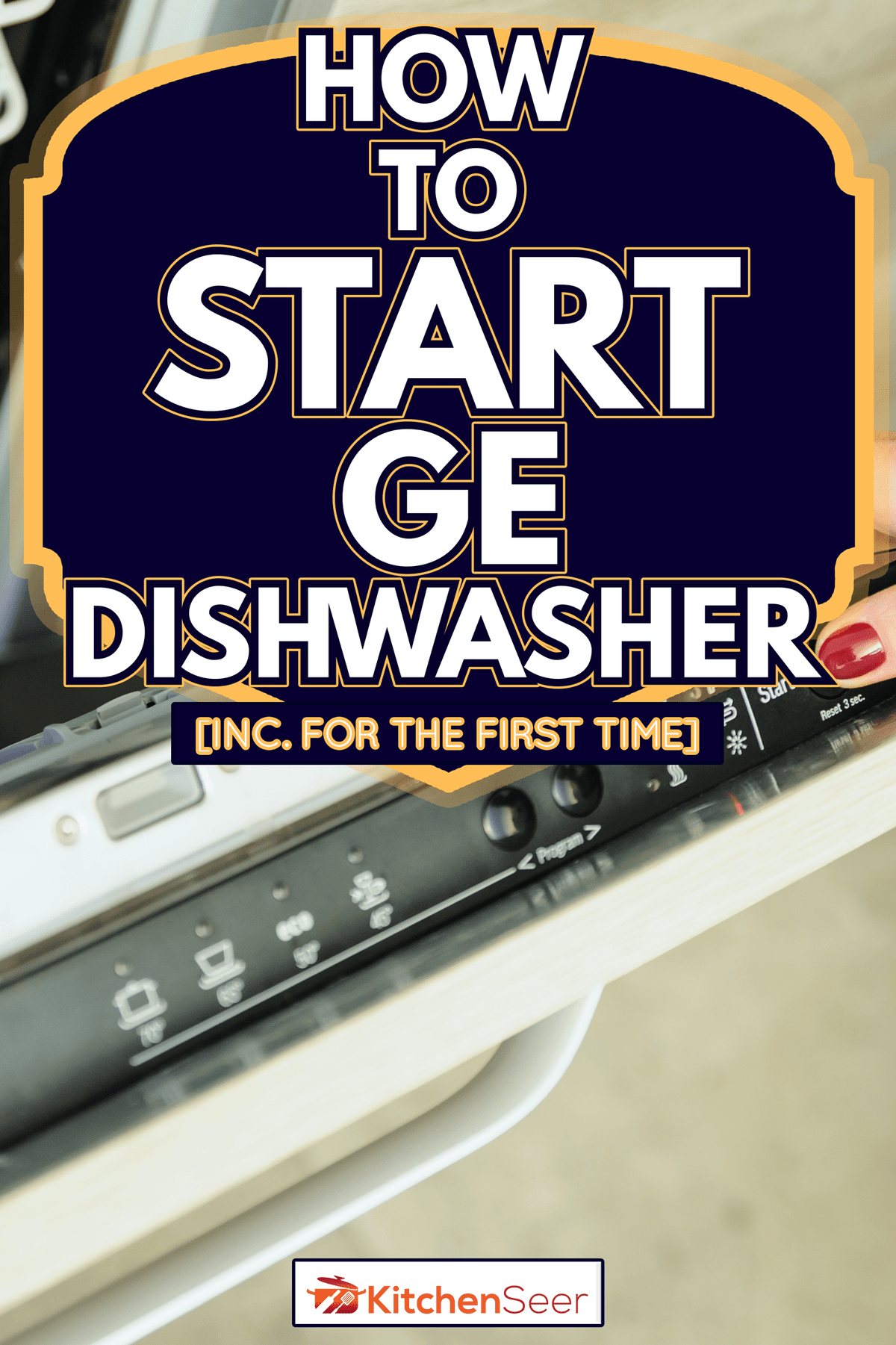 Run the dishwasher machine. Woman's finger pressing the Start button - How To Start GE Dishwasher [Inc. For The First Time]
