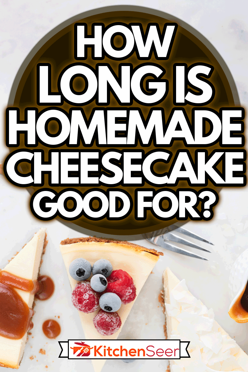 Cheesecake slices with various toppings top view. Caramel sauce, coconut and frozen berry cheesecake, How Long Is Homemade Cheesecake Good For?